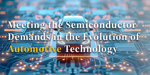 Meeting the Semionductor Demands